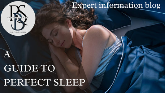 A guide to perfect sleep - Rsb furniture ltd